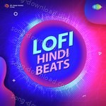 LoFi Hindi Beats - Sonu Kakkar Song Download